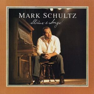 Mark Schultz - Stories & Songs  CD